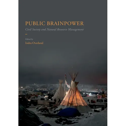 Public Brainpower: Civil Society and Natural Resource Management