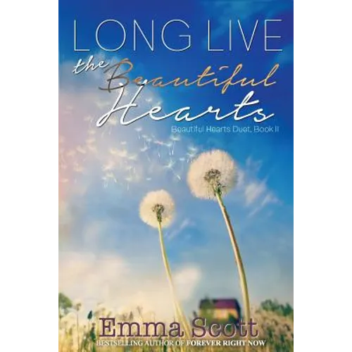 Long Live the Beautiful Hearts
