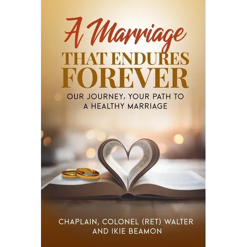 A Marriage That Endures Forever