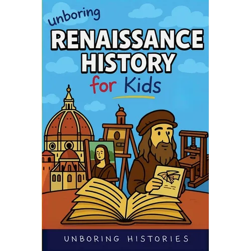 Unboring Renaissance History for Kids