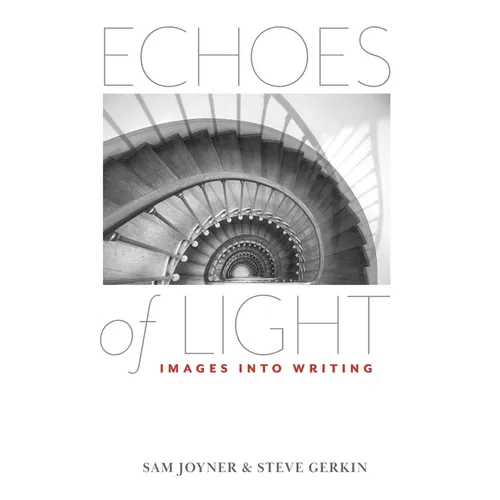 ECHOES of LIGHT - Images Into Writing