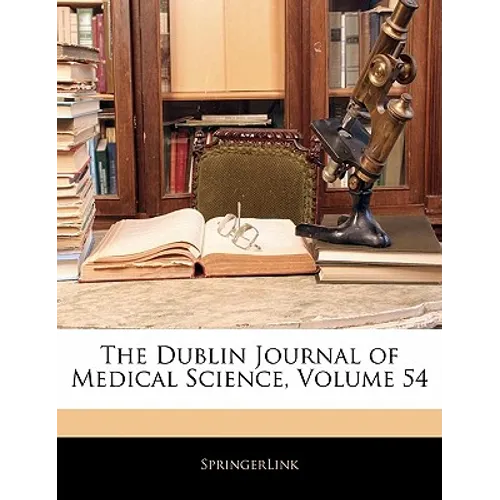 The Dublin Journal of Medical Science, Volume 54