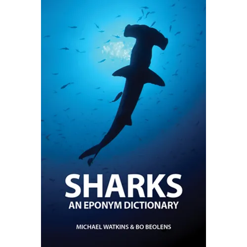 Sharks: An Eponym Dictionary