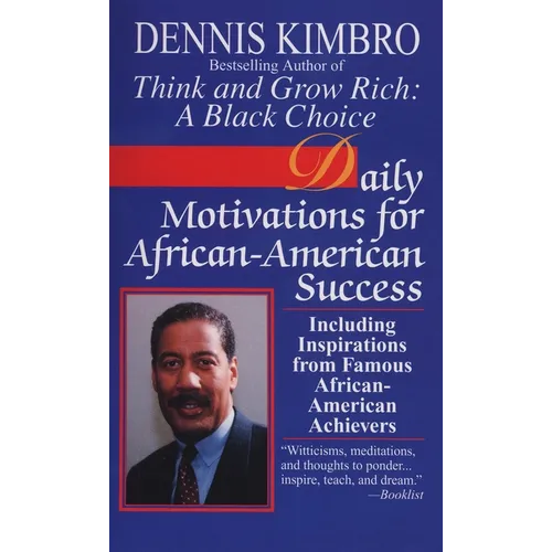 Daily Motivations for African-American Success: Including Inspirations from Famous African-American Achievers