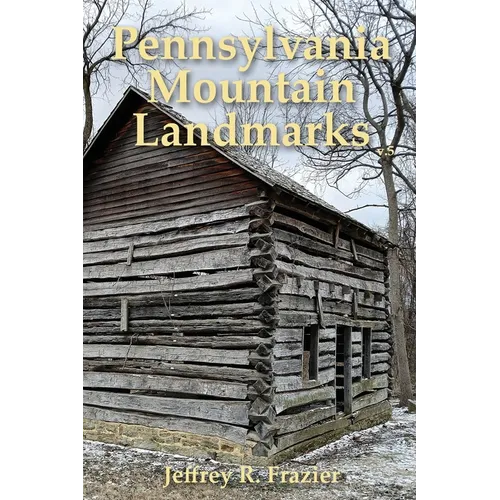 Pennsylvania Mountain Landmarks Volume 5