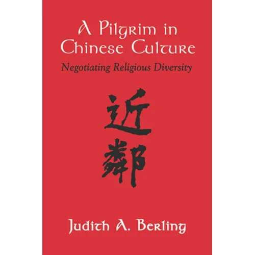 A Pilgrim in Chinese Culture