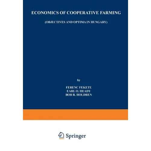 Economics of Cooperative Farming: Objectives and Optima in Hungary