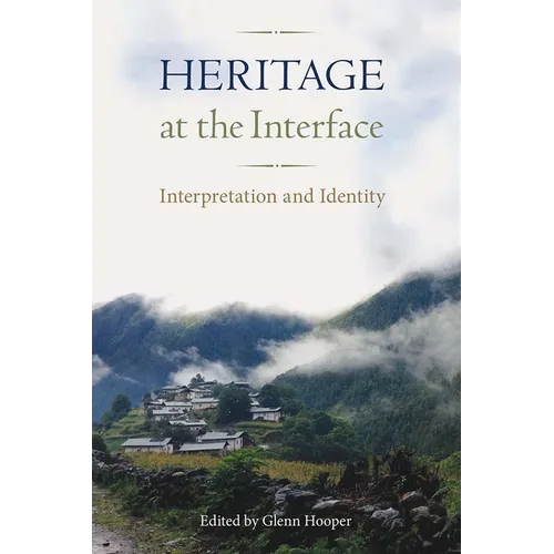 Heritage at the Interface: Interpretation and Identity