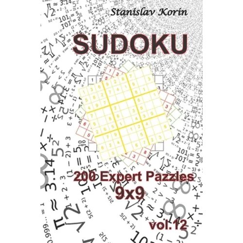 Sudoku: 200 Expert Puzzles 9x9 vol. 12