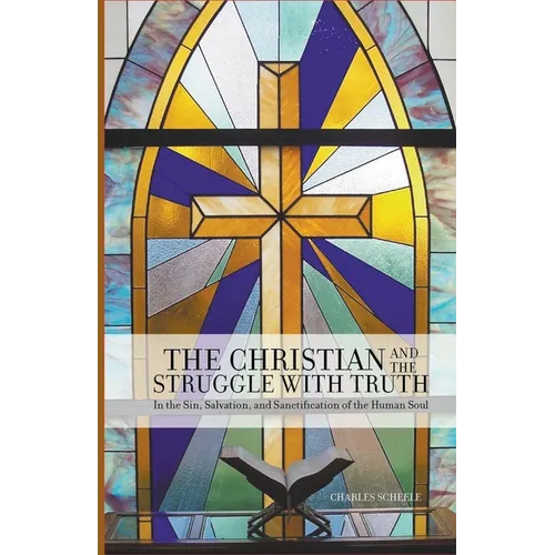 The Christian and the Struggle with Truth
