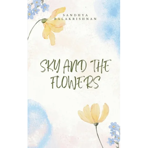 Sky and the Flowers