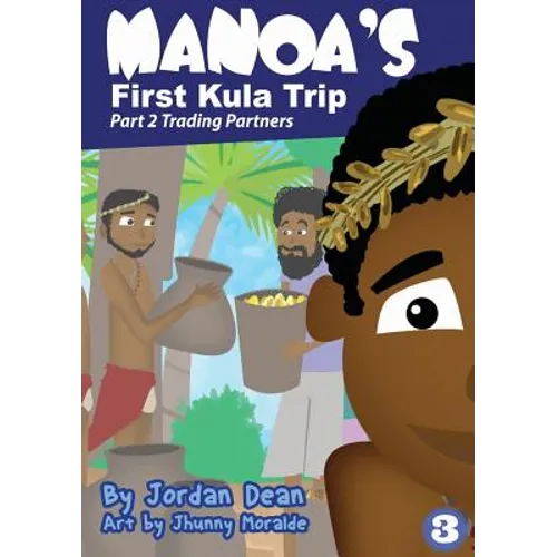 Manoa's First Kula Trip - Trading Partners: Part 2