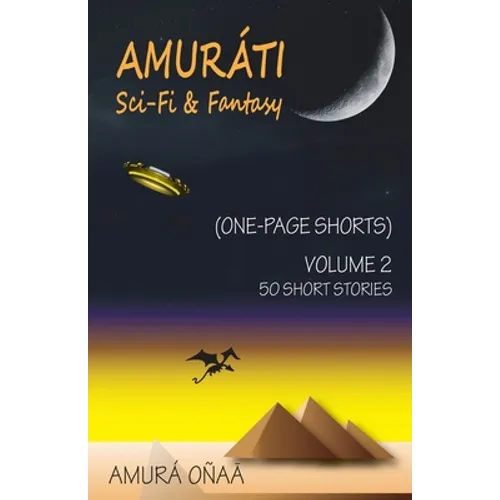 Amurati Sci Fi & Fantasy: One Page Shorts