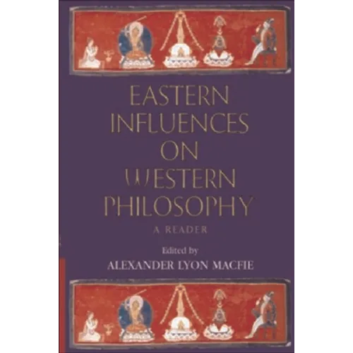 Eastern Influences on Western Philosophy: A Reader