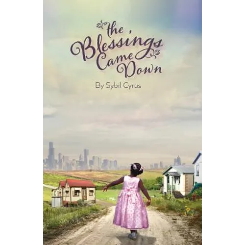 The Blessings Came Down: The Blessings Came Down