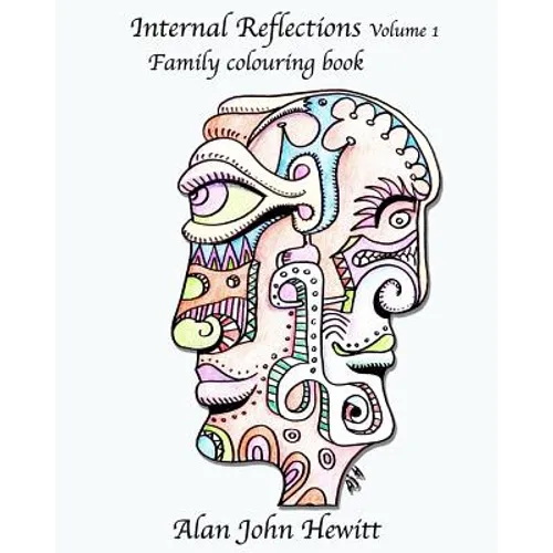 Internal Reflections Volume 1: Adult Colouring Book