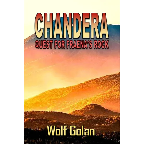 Chandera Quest for Fraena's Rock (Book 2)