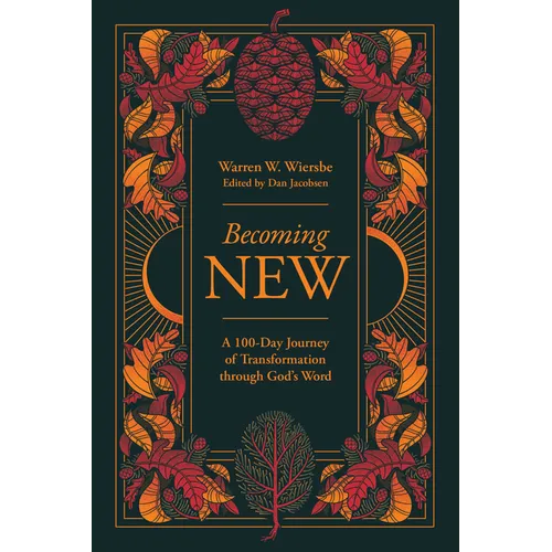 Becoming New: 100 Days of Transformation Through God's Word