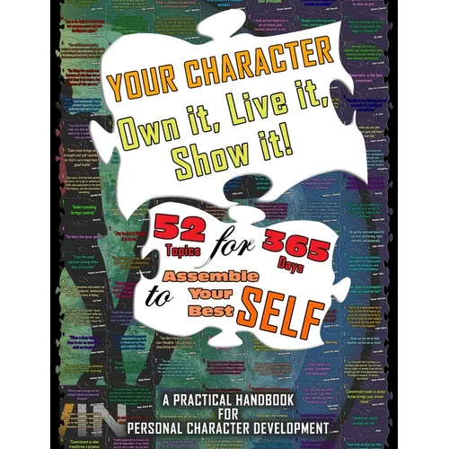 Your Character - Own It, Live It, Show It!