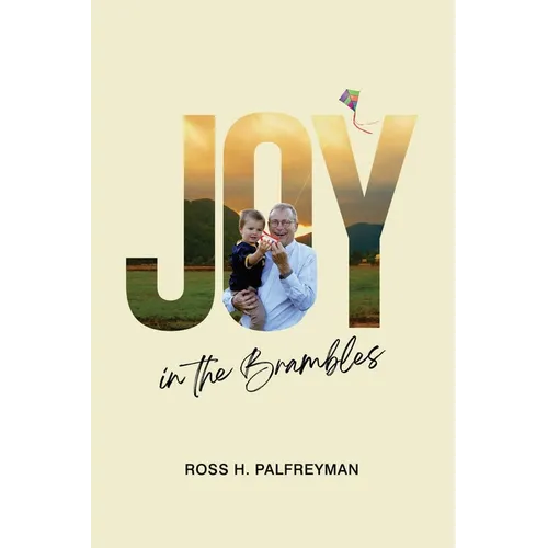 Joy In The Brambles