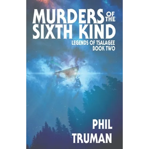 Murders of the Sixth Kind: Legends of Tsalagee book 2