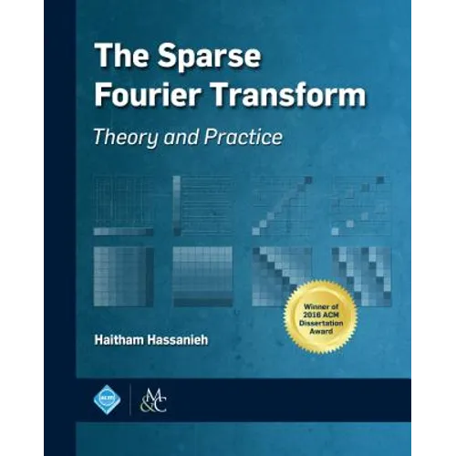The Sparse Fourier Transform