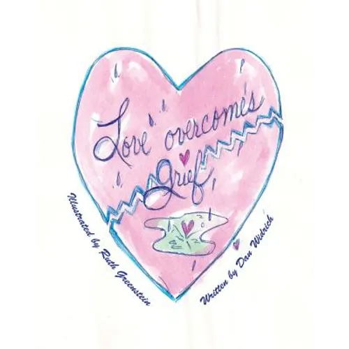 Love Overcomes Grief