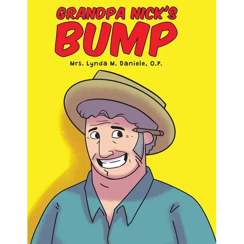 Grandpa Nick's Bump