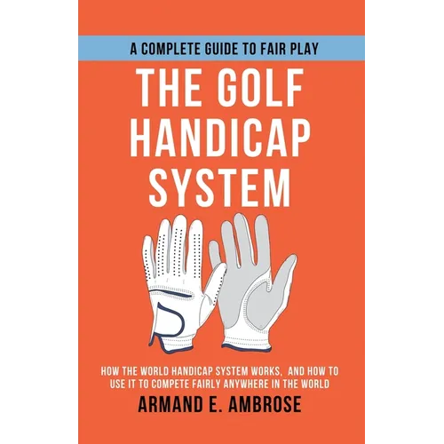 The Golf Handicap System