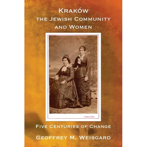 Kraków, the Jewish Community and Women - Paperback