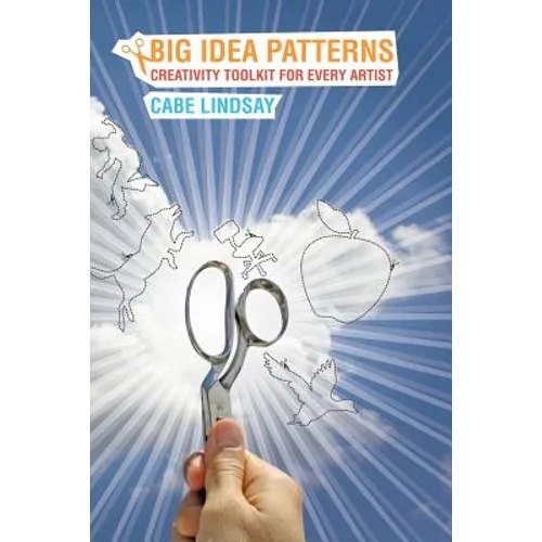 Big Idea Patterns - Creativity Toolkit for Every Artist