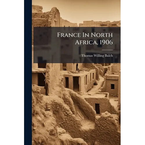 France In North Africa, 1906