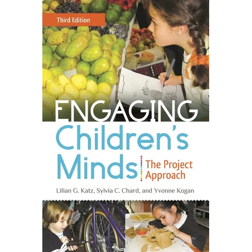 Engaging Children's Minds: The Project Approach