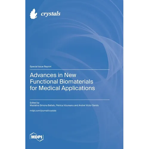 Advances in New Functional Biomaterials for Medical Applications