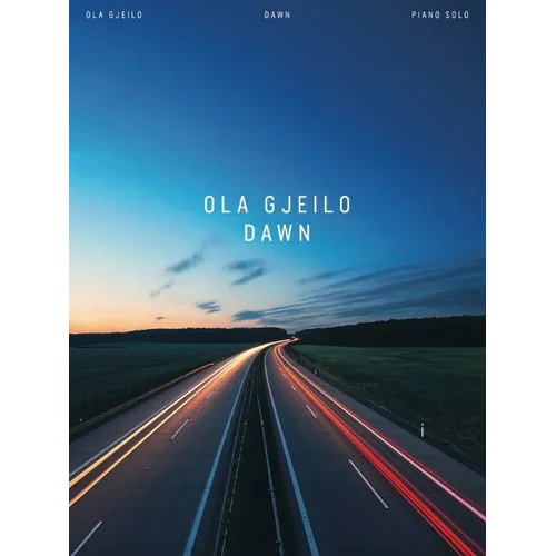 Ola Gjeilo: Dawn - Piano Solo Songbook