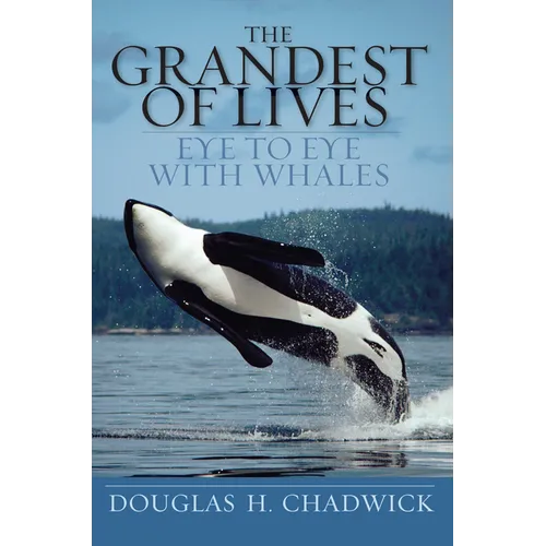 The Grandest of Lives: Eye to Eye with Whales