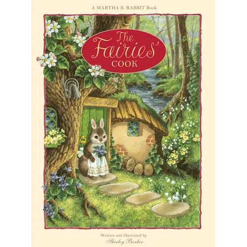Martha B. Rabbit: The Fairies' Cook