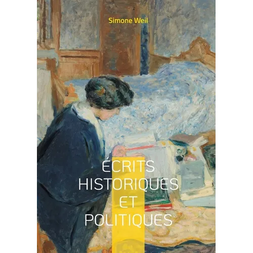 Écrits historiques et politiques: Une analyse critique de l'oppression sociale et engagement intellectuel dans les tumultes du XXe siècle
