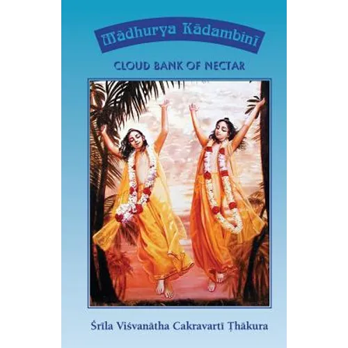 Madhurya Kadambini: Cloud Bank of Nectar