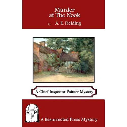 Murder at The Nook: A Chief Inspector Pointer Mystery