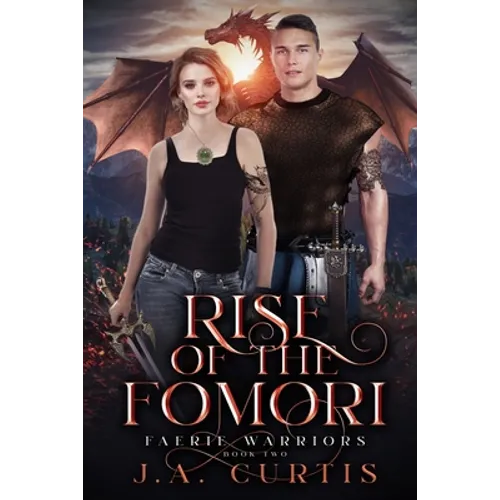 Rise of the Fomori: A Young Adult Urban Fantasy Adventure