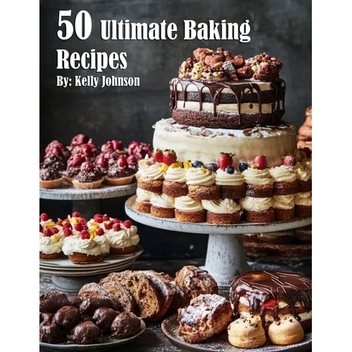 50 Ultimate Baking Recipes