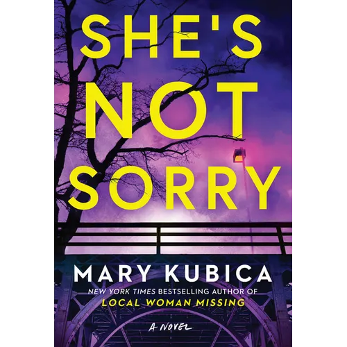 She's Not Sorry: A Psychological Thriller