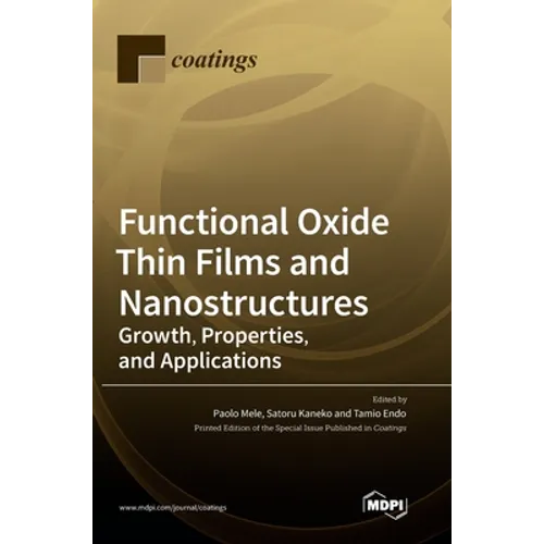 Functional Oxide Thin Films and Nanostructures: Growth, Properties, and Applications