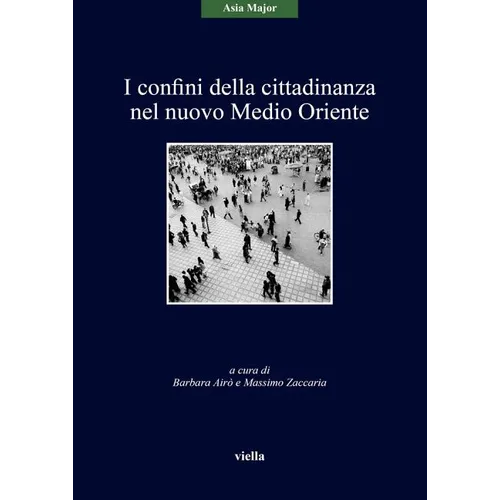 I Confini Della Cittadinanza Nel Nuovo Medio Oriente