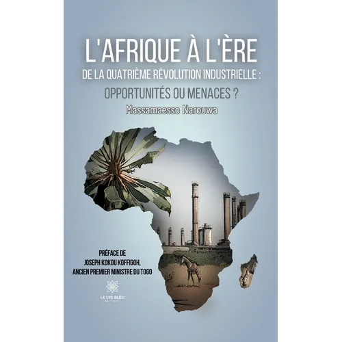 L'Afrique à l'ère de la quatrième révolution industrielle: opportunités ou menaces ?