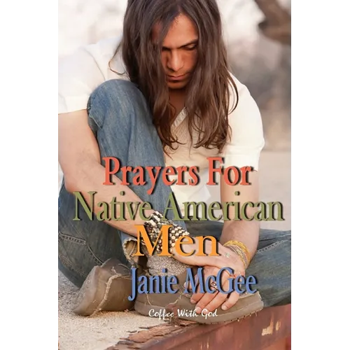 Prayers For Native American Men
