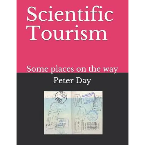 Scientific Tourism: Some Places on the Way