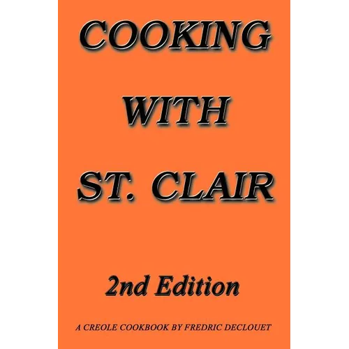 Cooking with St. Clair: Second Edition