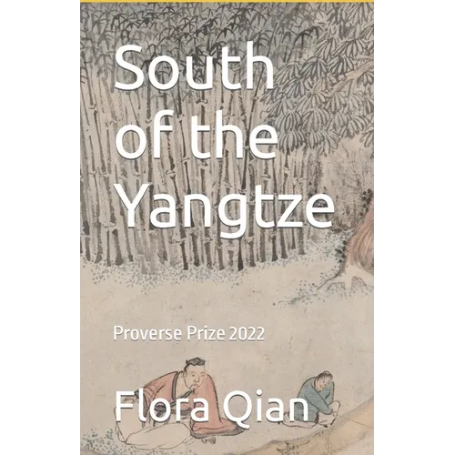 South of the Yangtze: Proverse Prize 2022